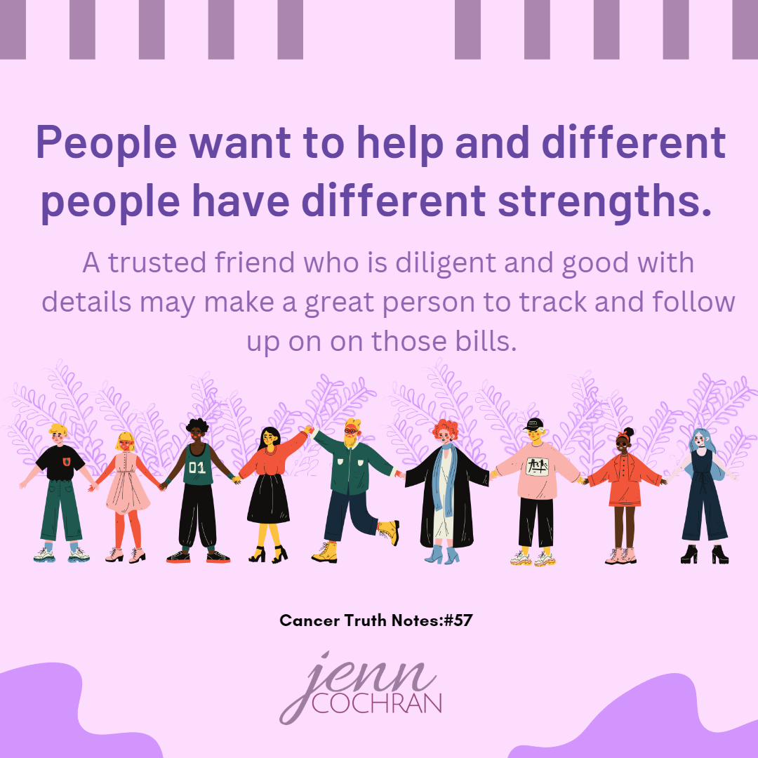 Day 57 People want to help and different people have different strengths.