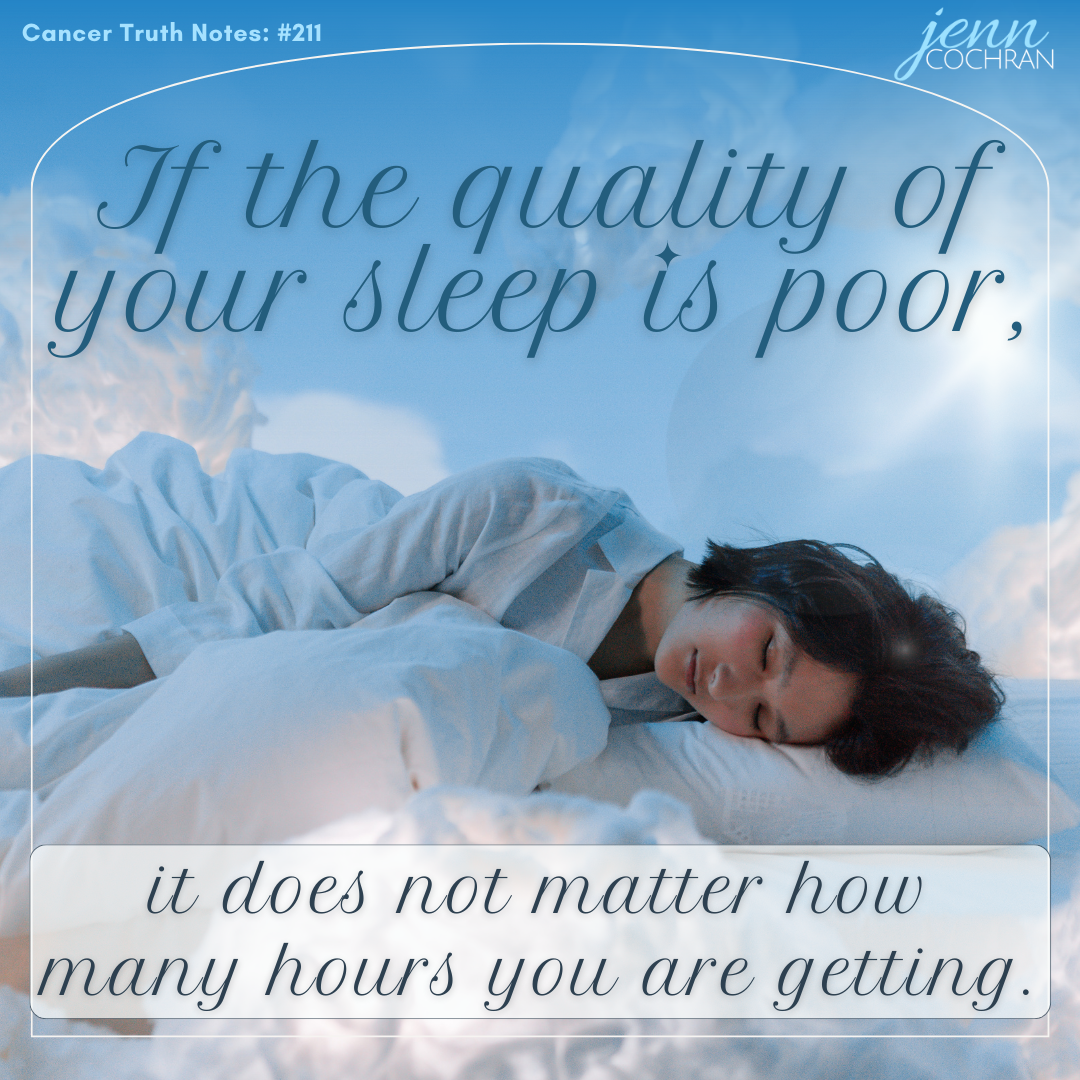 Day 211 If the quality of your sleep is poor,